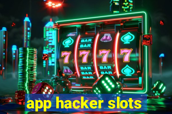 app hacker slots