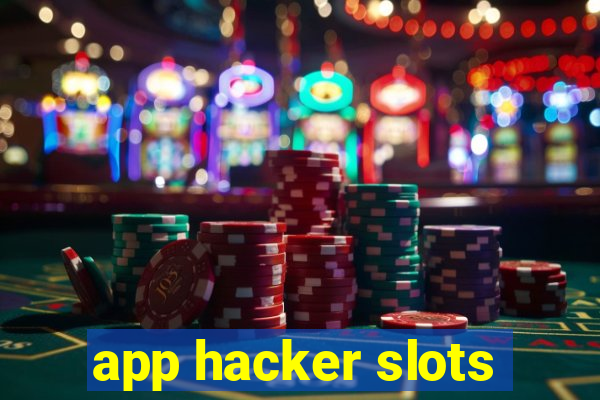 app hacker slots