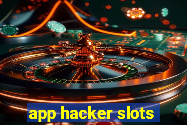 app hacker slots