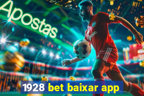 1928 bet baixar app