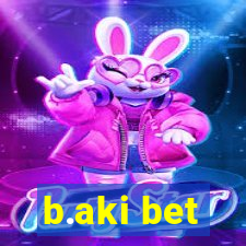 b.aki bet