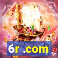 6r .com