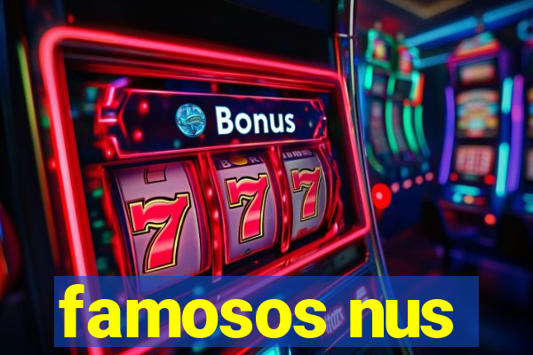 famosos nus