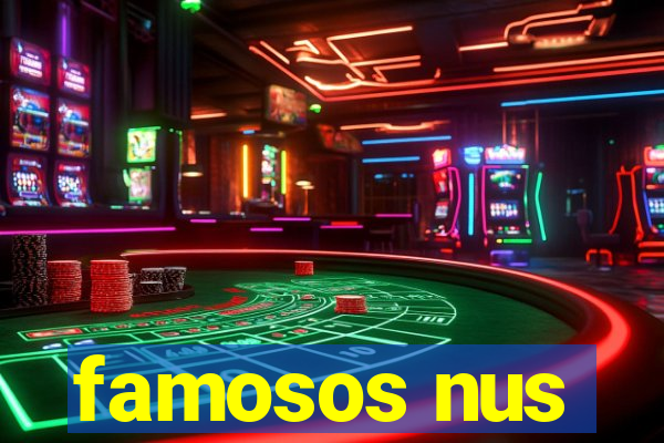 famosos nus