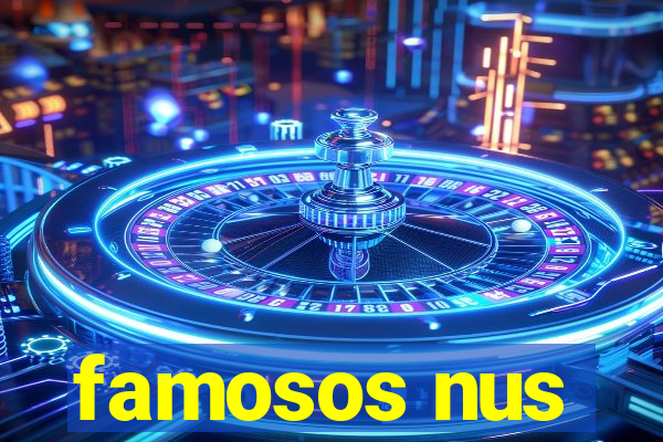 famosos nus