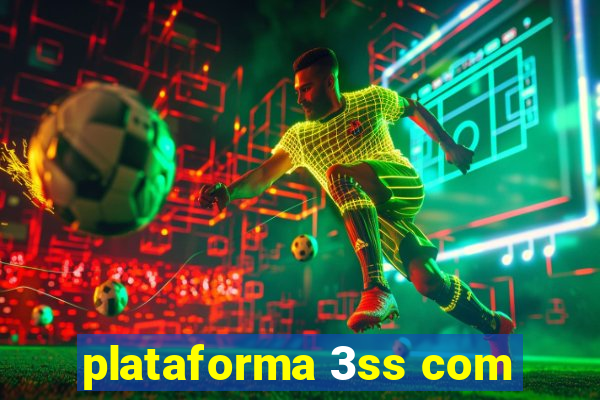 plataforma 3ss com