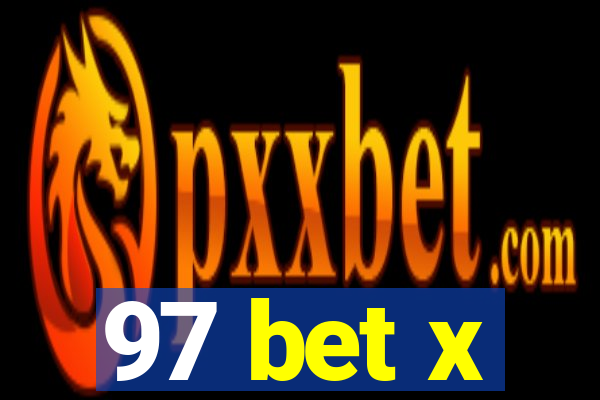 97 bet x