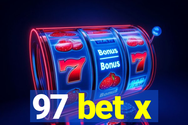 97 bet x