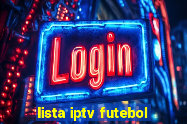 lista iptv futebol