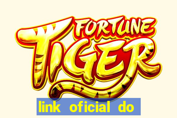 link oficial do jogo do tigre