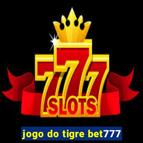 jogo do tigre bet777