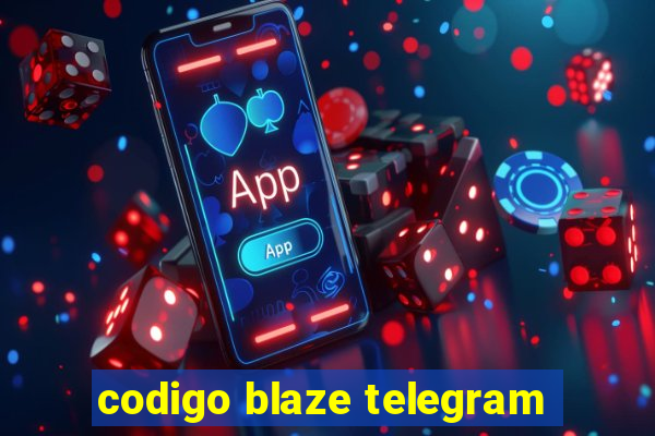 codigo blaze telegram