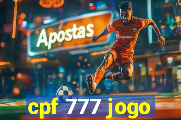 cpf 777 jogo