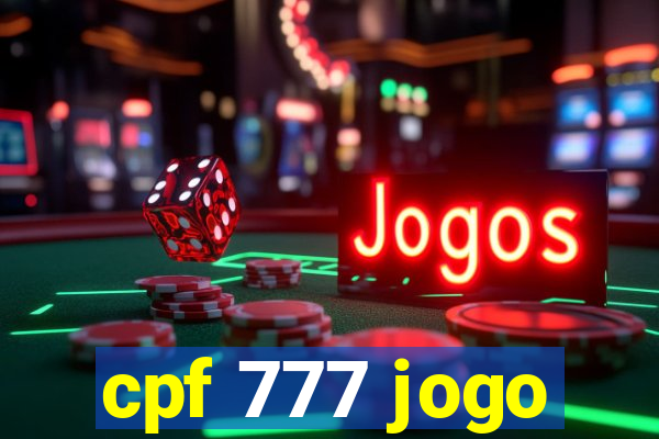 cpf 777 jogo