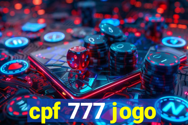 cpf 777 jogo