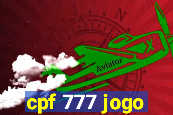 cpf 777 jogo