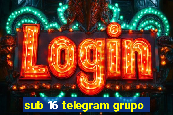 sub 16 telegram grupo