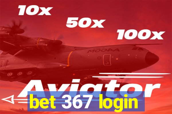 bet 367 login