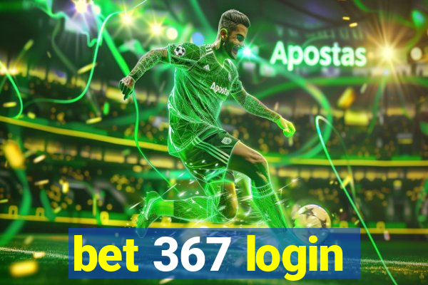 bet 367 login