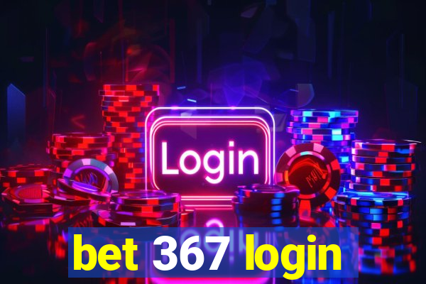 bet 367 login