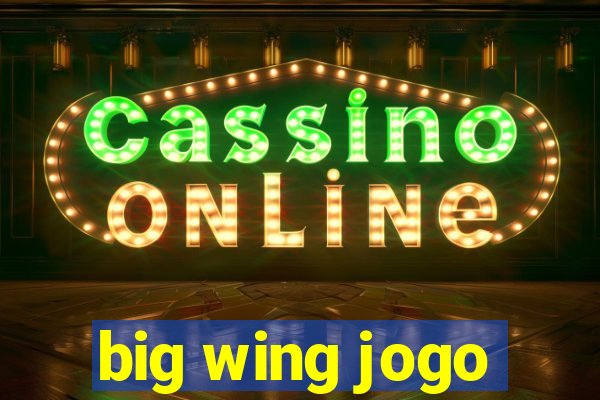 big wing jogo