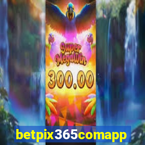 betpix365comapp