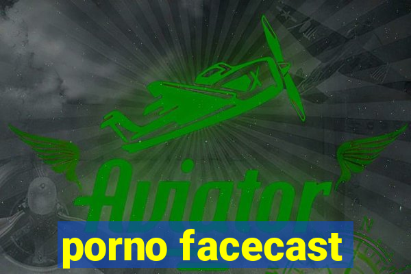 porno facecast