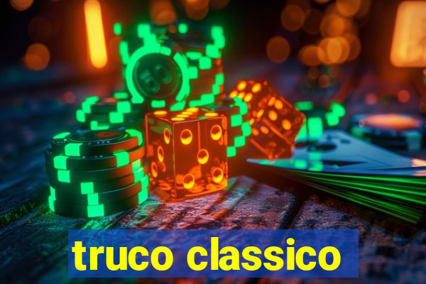 truco classico