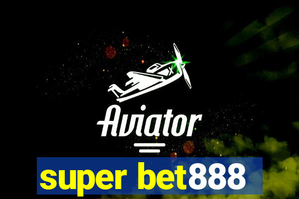 super bet888