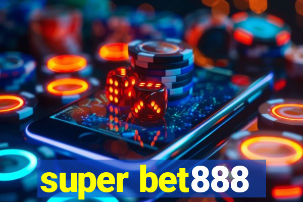 super bet888