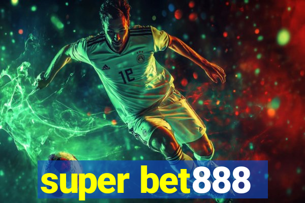 super bet888