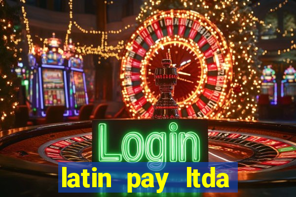 latin pay ltda jogos online