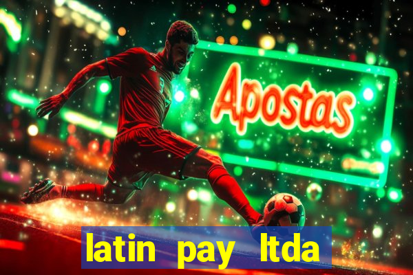 latin pay ltda jogos online