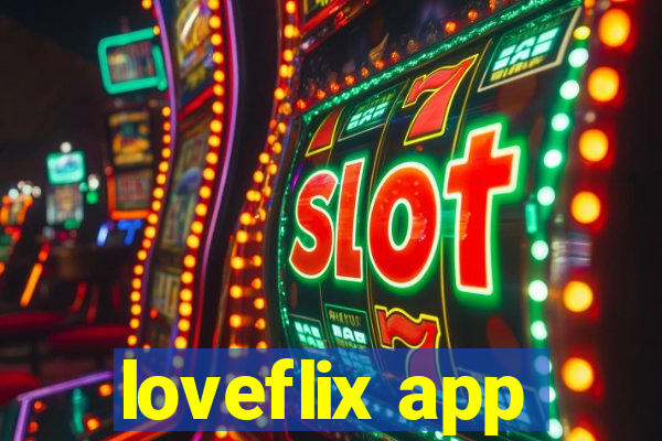 loveflix app