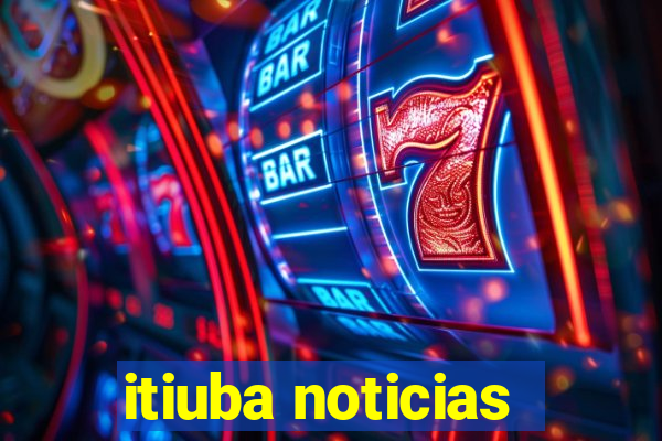 itiuba noticias