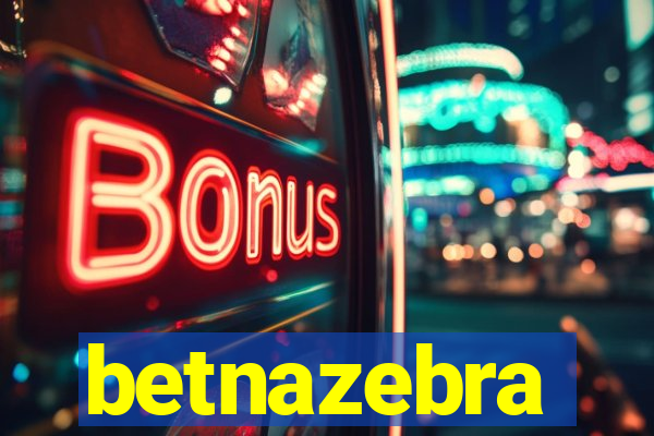 betnazebra