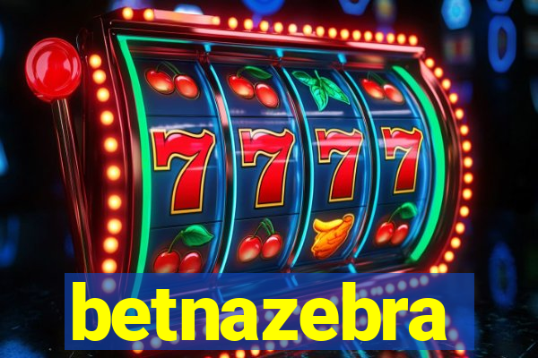 betnazebra