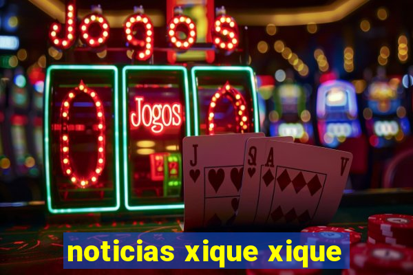 noticias xique xique