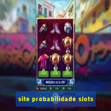 site probabilidade slots