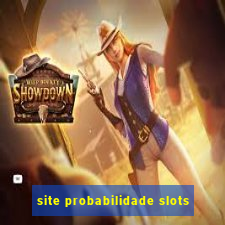 site probabilidade slots