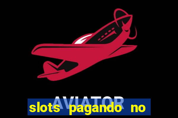 slots pagando no cadastro saque free 2024