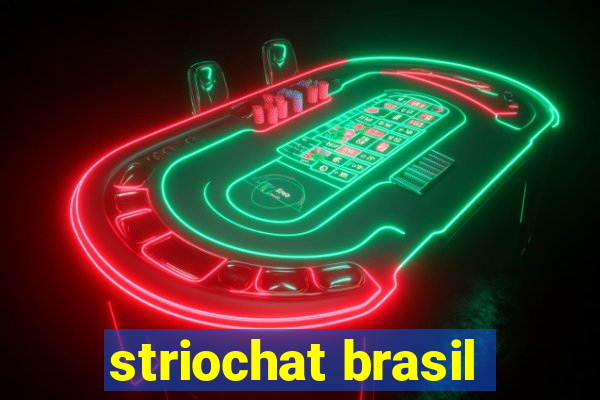 striochat brasil