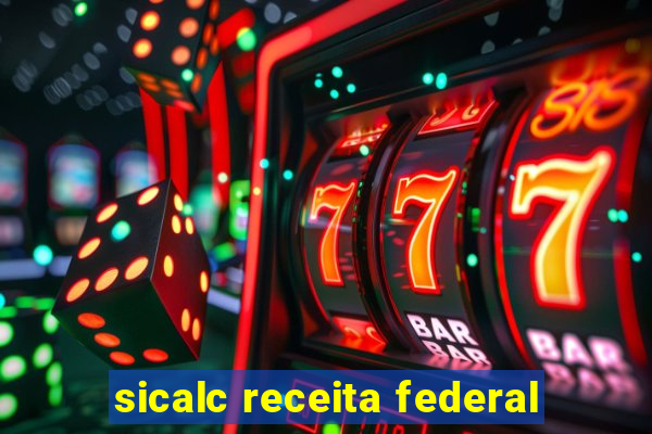 sicalc receita federal