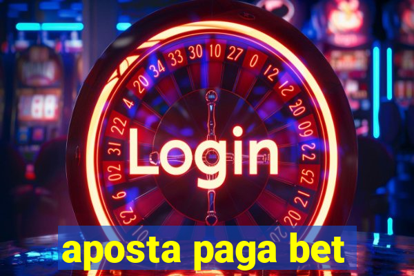 aposta paga bet