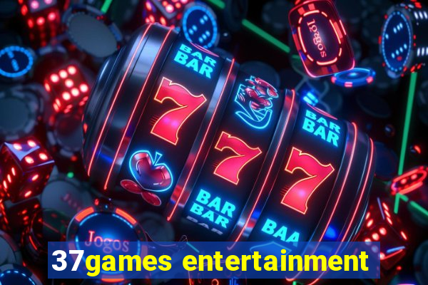 37games entertainment