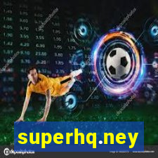 superhq.ney