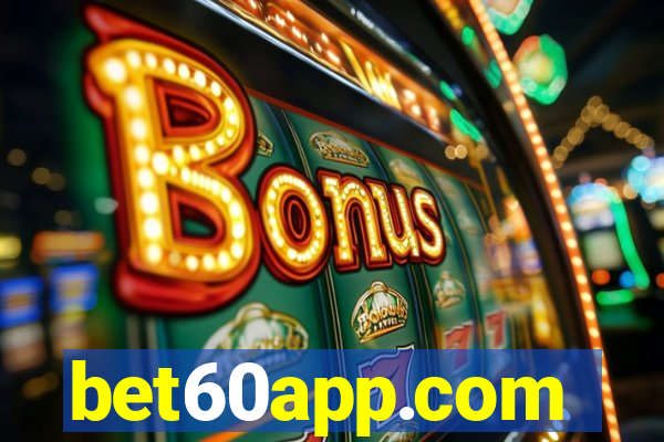 bet60app.com