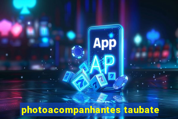 photoacompanhantes taubate