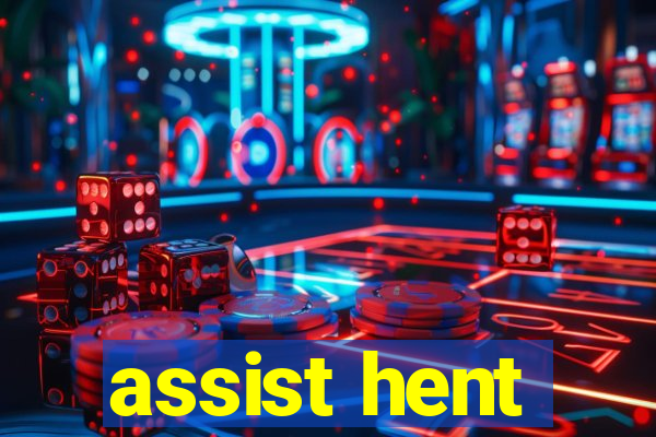 assist hent