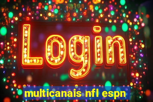 multicanais nfl espn